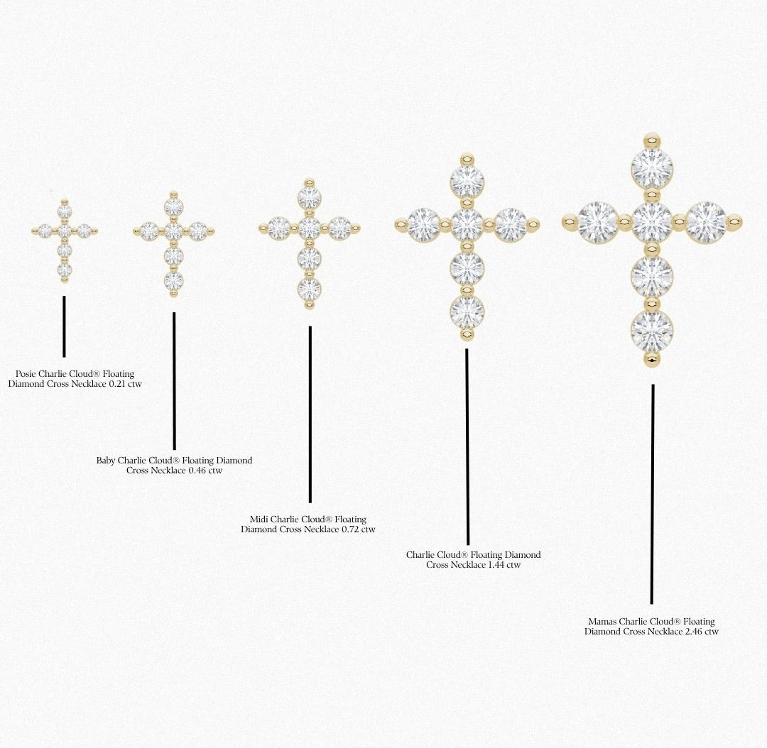 Charlie Cloud® Cross Necklace sizes, Posie Charlie Cloud® Floating Diamond Cross Necklace 0.21 ctw,Baby Charlie Cloud® Floating Diamond Cross Necklace 0.46 ctw,Midi Charlie Cloud® Floating Diamond Cross Necklace 0.72 ctw,Charlie Cloud® Floating Diamond Cross Necklace 1.44 ctw,Mamas Charlie Cloud® Floating Diamond Cross Necklace 2.46 ctw
